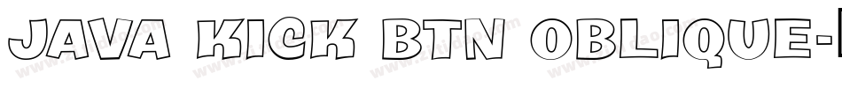 Java Kick BTN Oblique字体转换